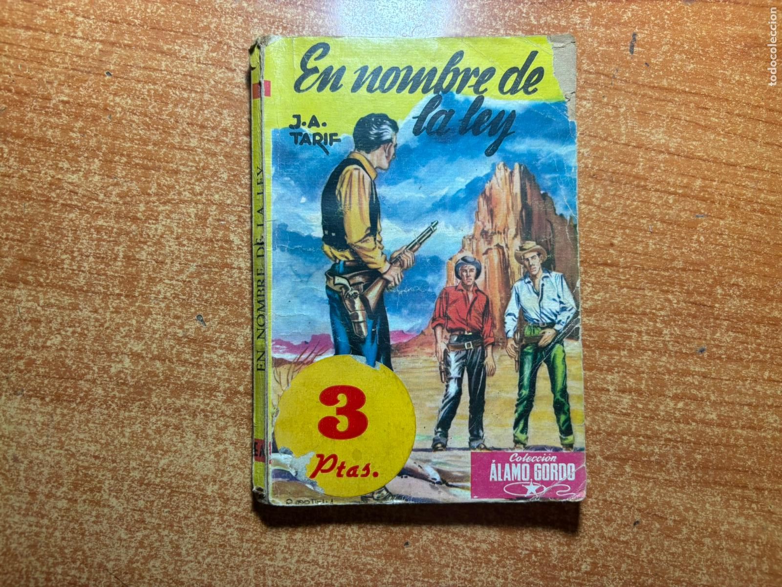 C&oacute;mics: COLECCION ALAMO GORDO N&ordm; 4 - EN NOMBRE DE LA LEY - J.A. TARIF - EDITORIAL MATEU