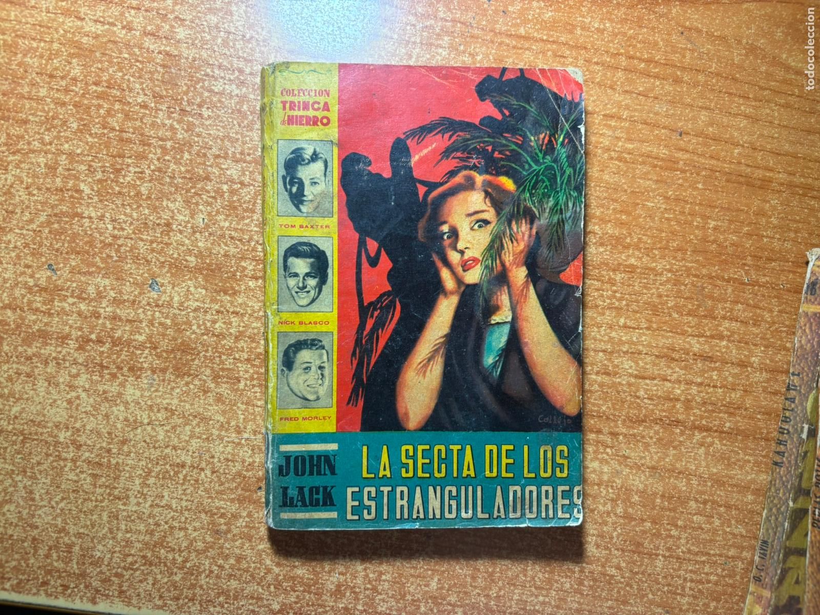 C&oacute;mics: COLECCION TRINCA DE HIERRO N&ordm; 6 LA SECTA DE LOS ESTRANGULADORES JOHN LACK EDITORIAL CALLEJA