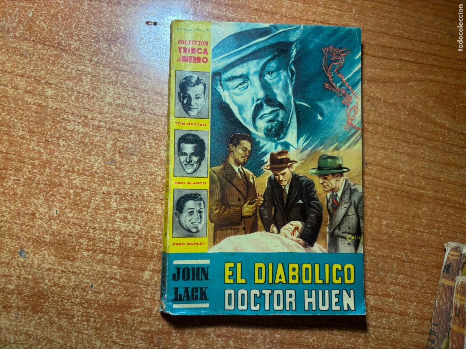 C&oacute;mics: COLECCION TRINCA DE HIERRO N&ordm; 11 EL DIABOLICO DOCTOR HUEN JOHN LACK EDITORIAL CALLEJA