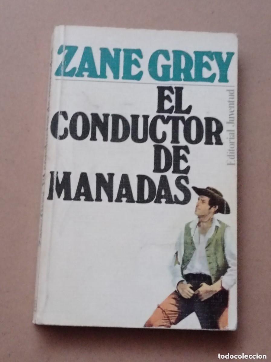 Comics: EL CONDUCTOR DE MANADAS. ZANE GREY. EDITORIAL JUVENTUD, 1979. VER +++