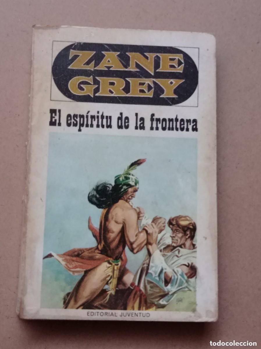 Comics: EL ESP&Iacute;RITU DE LA FRONTERA. Zane GREY. EDITORIAL JUVENTUD, 1973. VER +++