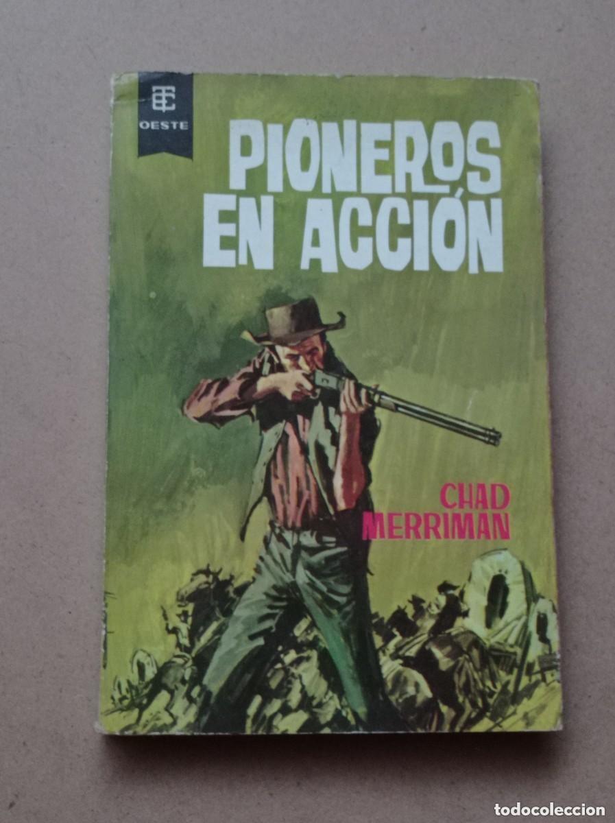 Comics: PIONEROS EN ACCI&Oacute;N. Chad MERRIMAN. BEST SELLER DEL OESTE N&ordm; 214. TORAY, 1965. NOIQUET. VER +++