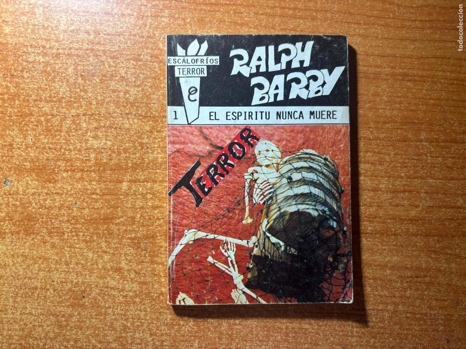 C&oacute;mics: ESCALOFR&Iacute;OS DE TERROR. N&ordm; 1. EL ESP&Iacute;RITU NUNCA MUERE. RALPH BARBY. EDICIONES OLIMPIC