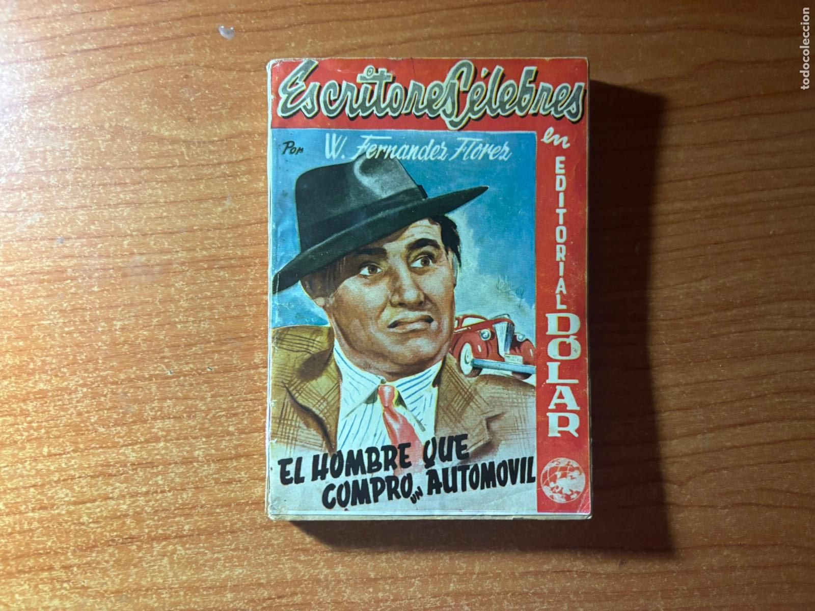 C&oacute;mics: COLECCION ESCRITORES CELEBRES N&ordm; 1 EL HOMBRE QUE COMPR&Oacute; UN AUTOMOVIL EDITORIAL DOLAR