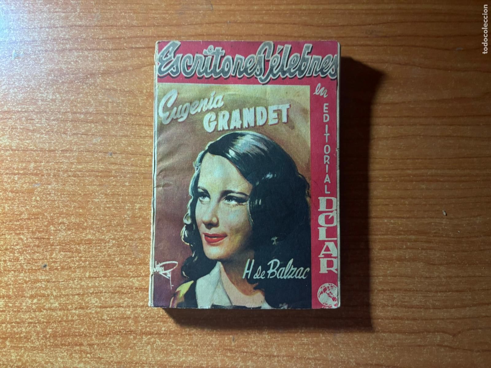 C&oacute;mics: COLECCION ESCRITORES CELEBRES N&ordm; 48 EUGENIA GRANDET EDITORIAL DOLAR