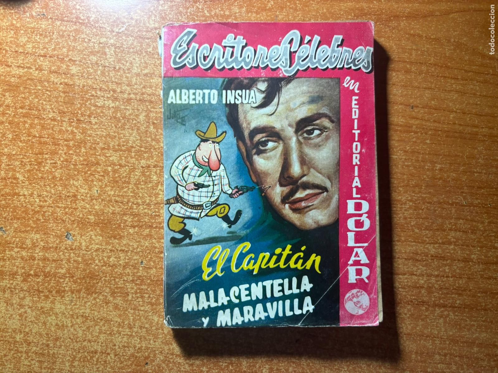 C&oacute;mics: COLECCION ESCRITORES CELEBRES N&ordm; 6 EL CAPITAN MALACENTELLA Y MARAVILLA EDITORIAL DOLAR
