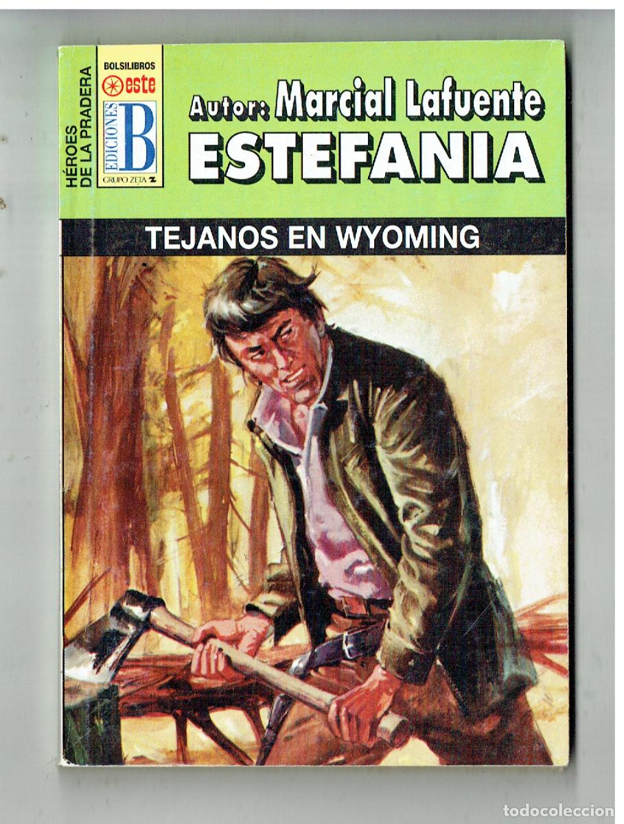 C&oacute;mics: HEROES DE LA PRADERA. N&ordm; 256. TEJANOS DE WYOMING. MARCIAL LAFUENTE ESTEFANIA. EDC. B. (P/D38)