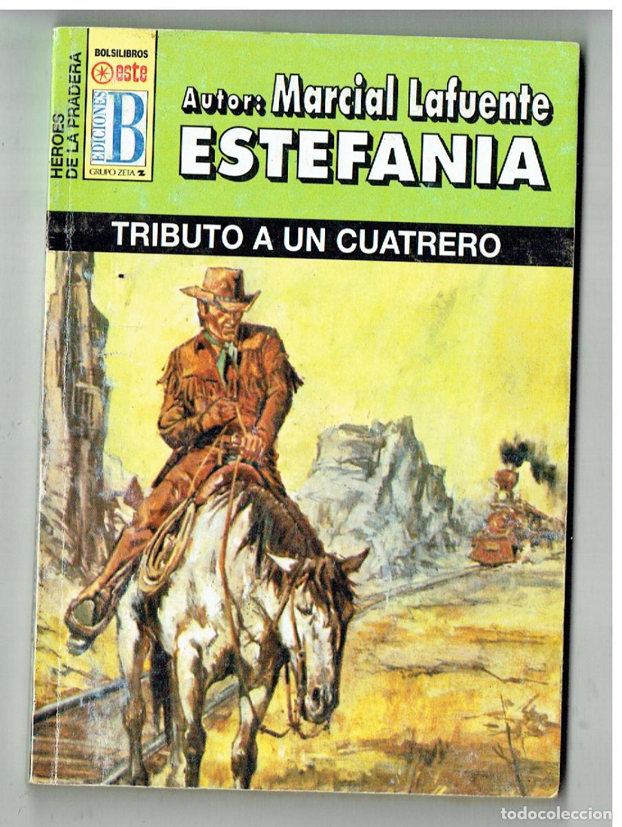 C&oacute;mics: HEROES DE LA PRADERA. N&ordm; 260.TRIBUTO A UN CUATRERO. MARCIAL LAFUENTE ESTEFANIA. EDC. B. (P/D38)
