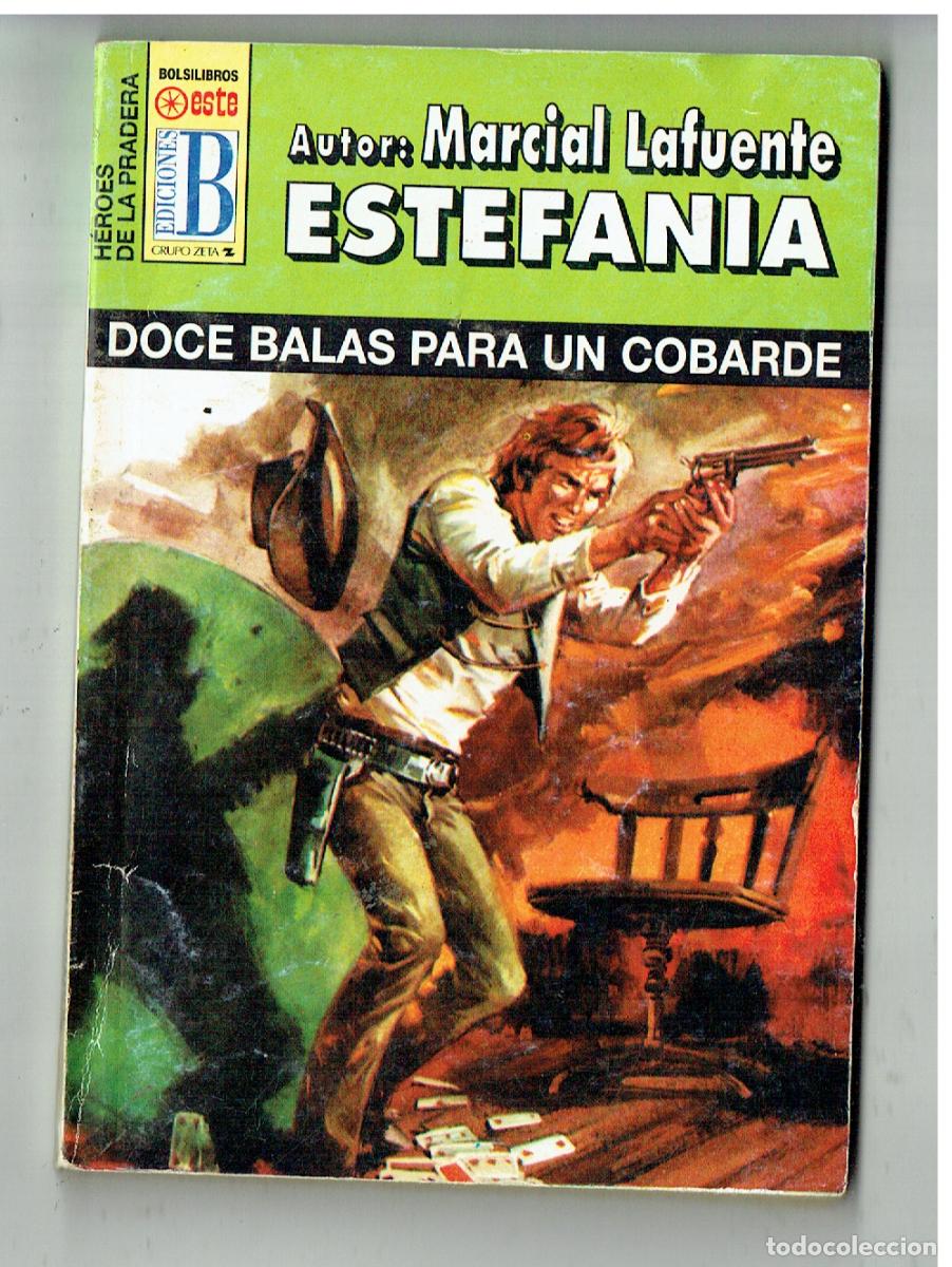 C&oacute;mics: HEROES DE LA PRADERA. N&ordm; 220. DOCE BALAS PARA UN COBARDE MARCIAL LAFUENTE ESTEFANIA. EDC. B. (P/D38)