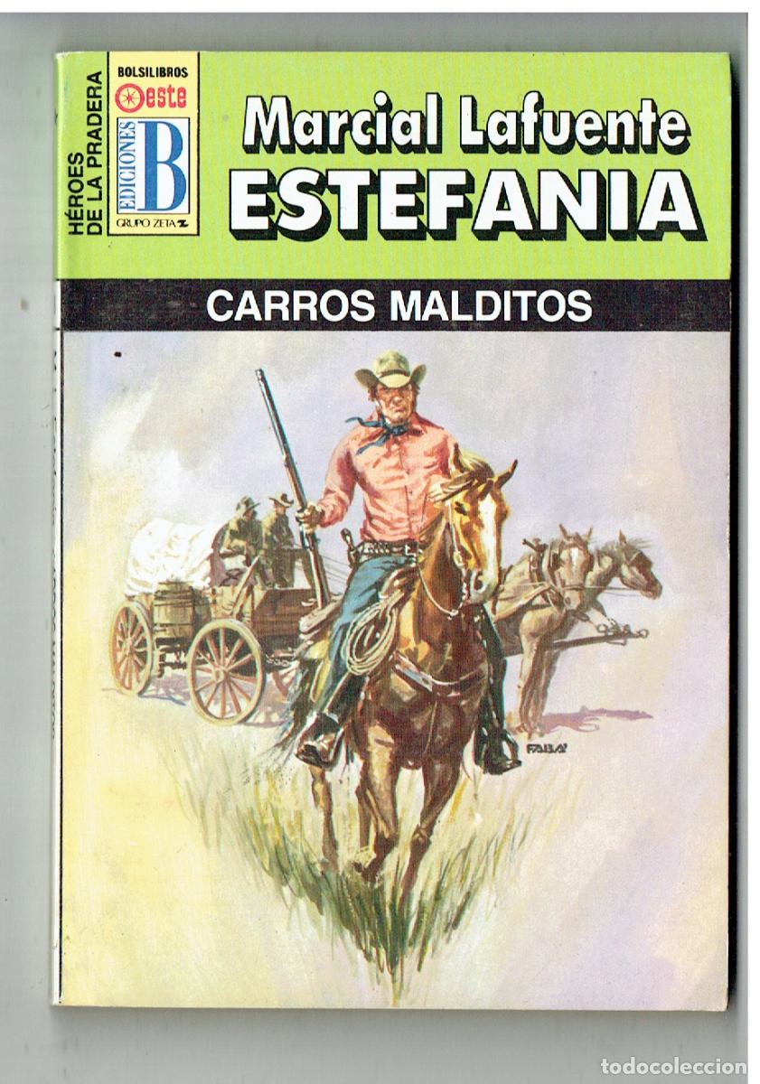 C&oacute;mics: HEROES DE LA PRADERA. N&ordm; CARROS MALDITOS. MARCIAL LAFUENTE ESTEFANIA. EDC. B. (P/D38)