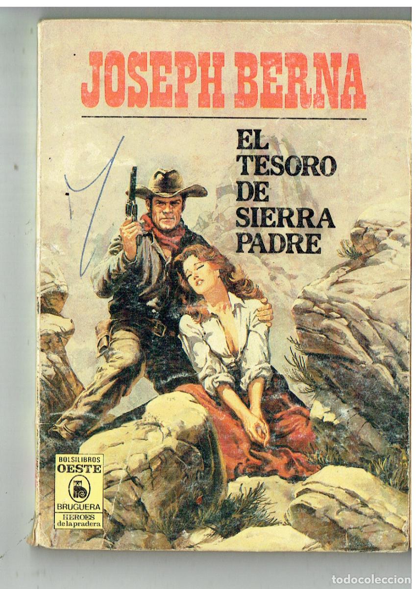 C&oacute;mics: HEROES DE LA PRADERA. N&ordm; 781. EL TESORO DE SIERRA PADRE. JOSEPH BERNA. BRUGUERA (P/D38)
