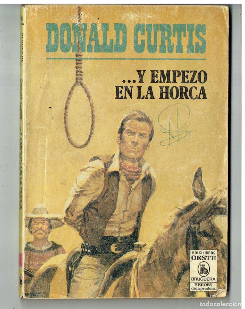 C&oacute;mics: HEROES DE LA PRADERA. N&ordm; 781. . . . Y EMPEZO EN LA HORCA. BRUGUERA (P/D38)