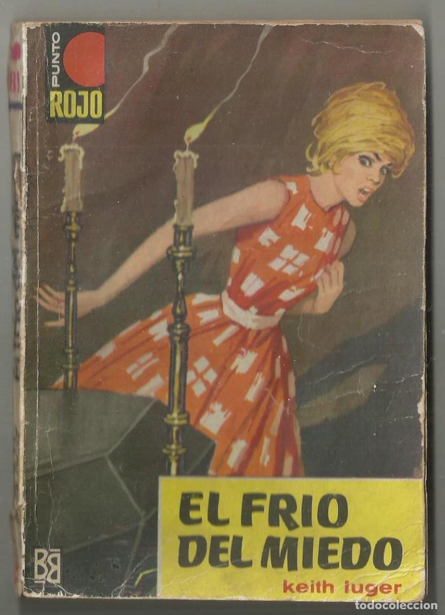 C&oacute;mics: EL FRIO DEL MIEDO, KEITH LUGER. COLECCION PUNTO ROJO, N&ordm; 81. ED. BRUGUERA, 1963