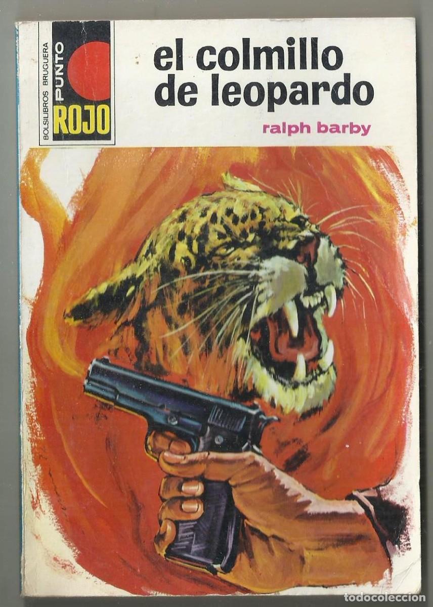 C&oacute;mics: EL COLMILLO DE LEOPARDO, RALPH BARBY. COL. PUNTO ROJO, N&ordm; 539. ED. BRUGUERA, 1972