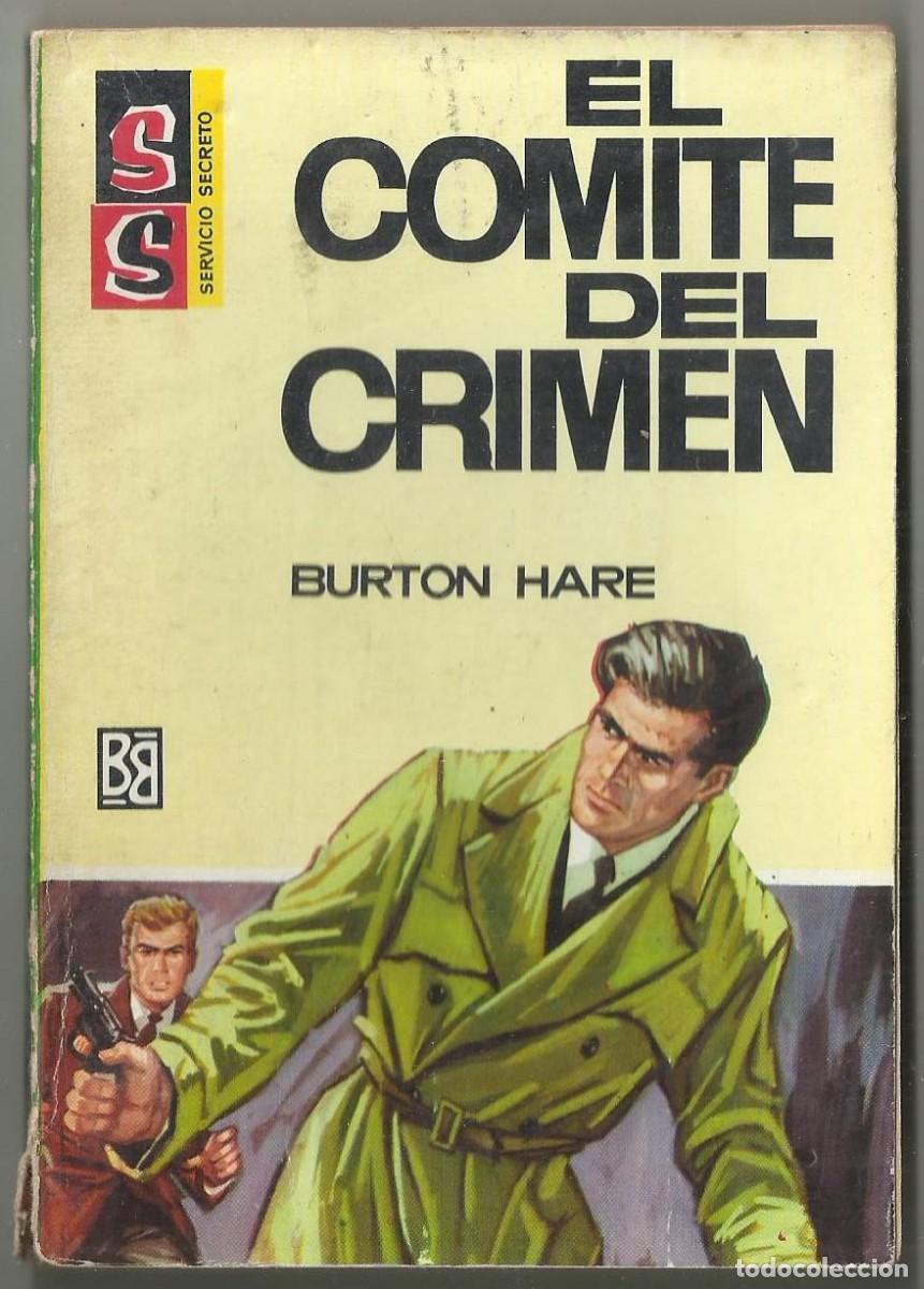 C&oacute;mics: EL COMITE DEL CRIMEN, BURTON HARE. COLECCION SERVICIO SECRTETO, N&ordm; 898. ED. BRUGUERA, 1967
