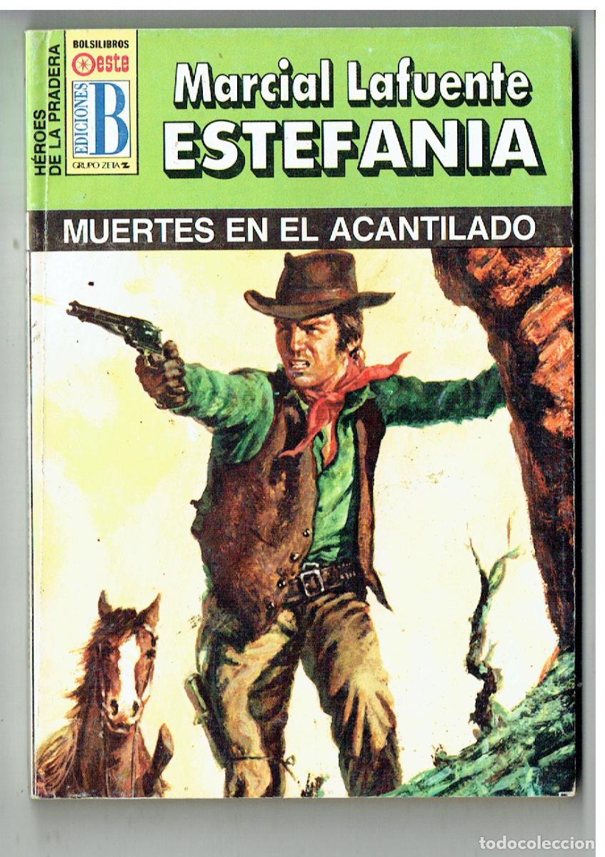 C&oacute;mics: H&Eacute;ROES DE LA PRADERA. N&ordm; 27. MUERTE EN EL ACANTALIDO.MARCIAL LAFUENTE ESTEFAN&Iacute;A. EDC. B, 1994,(P/38)