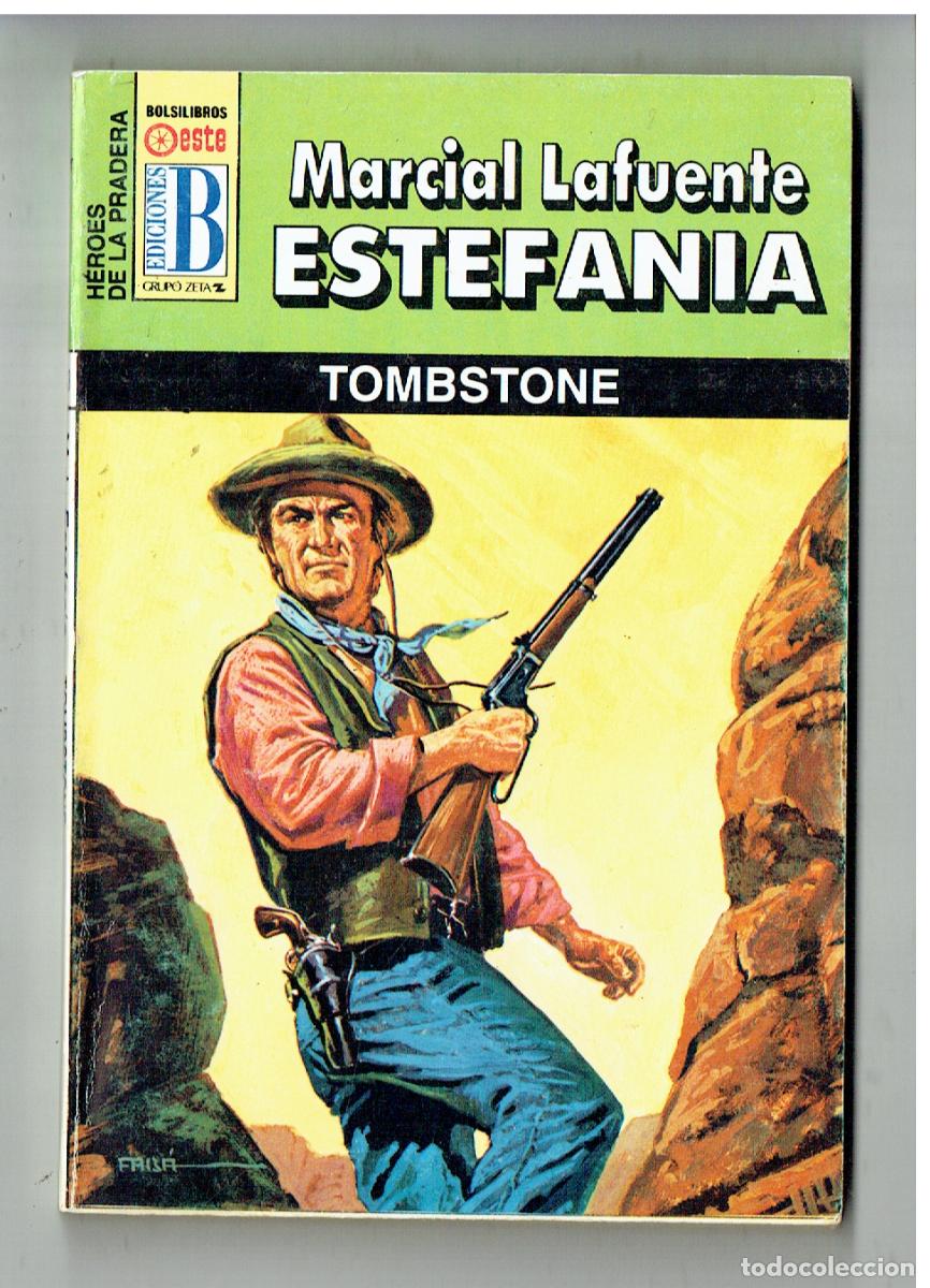 C&oacute;mics: H&Eacute;ROES DE LA PRADERA. N&ordm; 43. TOMBSTONE. MARCIAL LAFUENTE ESTEFAN&Iacute;A. EDC. B, 1994,(P/38)