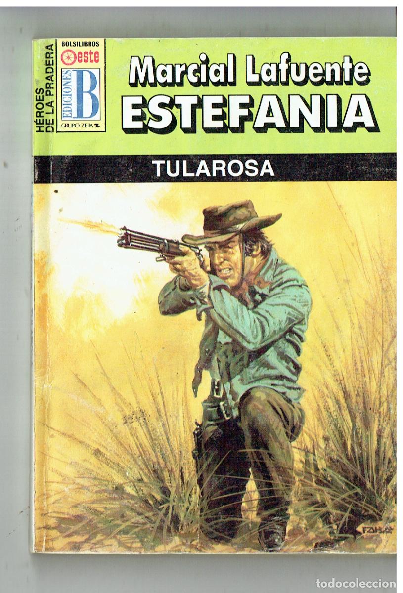 C&oacute;mics: H&Eacute;ROES DE LA PRADERA. N&ordm; 45. TULAROSA. MARCIAL LAFUENTE ESTEFAN&Iacute;A. EDC. B, 1994,(P/38)