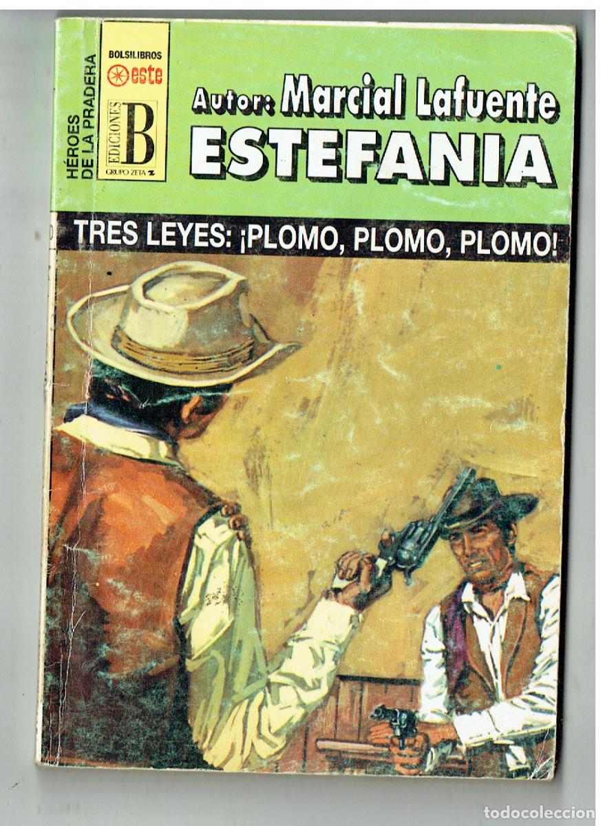 C&oacute;mics: H&Eacute;ROES DE LA PRADERA. N&ordm; 160. TRES LEYES: &iexcl;PLOMO, PLOMO, PLOMO. EDICIONES B,,(P/38)