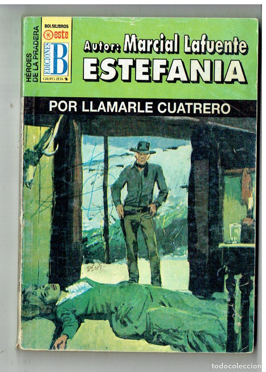 C&oacute;mics: H&Eacute;ROES DE LA PRADERA. N&ordm; 186. POR LLAMARLE CUATRERO. MARCIAL LAFUENTE ESTEFAV&Iacute;A. EDICIONES B,,(P/38)