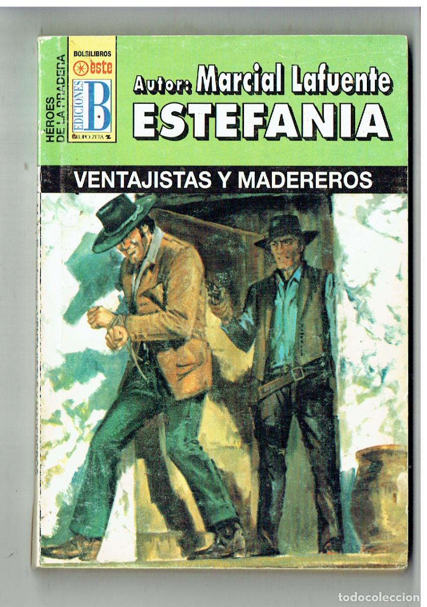 C&oacute;mics: H&Eacute;ROES DE LA PRADERA. N&ordm; 135. VENTAJISTAS Y MADEREROS.MARCIAL LAFUENTE ESTEFAN&Iacute;A. EDICIONES B.(P/38)