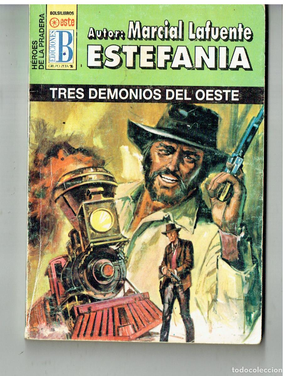 C&oacute;mics: H&Eacute;ROES DE LA PRADERA. N&ordm; 133. TRES DEMONIOS DEL OESTE.MARCIAL LAFUENTE ESTEFAN&Iacute;A. EDICIONES B.(P/38)