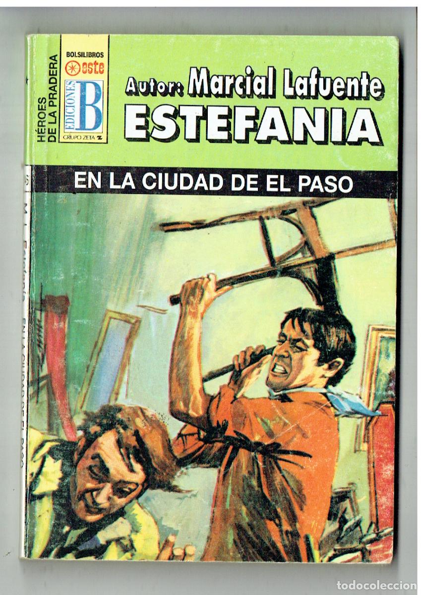 C&oacute;mics: H&Eacute;ROES DE LA PRADERA. N&ordm; 146. EN LA CIUDAD DE EL PASO.MARCIAL LAFUENTE ESTEFAN&Iacute;A. EDICIONES B.(P/38)