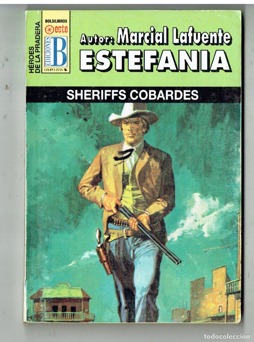 C&oacute;mics: H&Eacute;ROES DE LA PRADERA. N&ordm; 122. SHERIFFS COBARDES. MARCIAL LAFUENTE ESTEFAN&Iacute;A. EDICIONES B.(P/38)