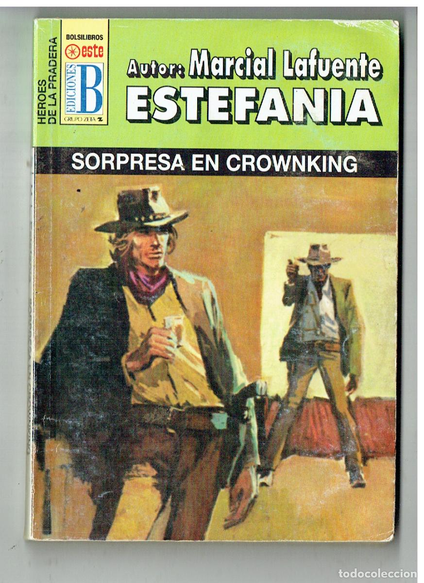 C&oacute;mics: H&Eacute;ROES DE LA PRADERA. N&ordm; 201. SORPRESA EN CROWNKING. MARCIAL LAFUENTE ESTEFAN&Iacute;A. EDICIONES B.(P/38)