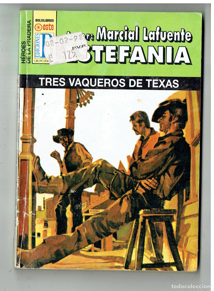 C&oacute;mics: H&Eacute;ROES DE LA PRADERA. N&ordm; 204, TRES VAQUEROS DE TEXAS. MARCIAL LAFUENTE ESTEFAN&Iacute;A. EDICIONES B.(P/38)