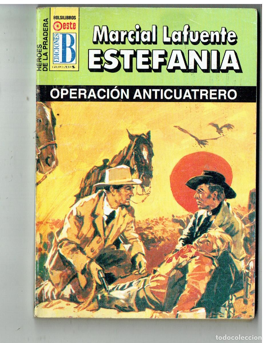C&oacute;mics: H&Eacute;ROES DE LA PRADERA. N&ordm; 1113. OPERACI&Oacute;N ANTICUATRERO. MARCIAL LAFUENTE ESTEFAN&Iacute;A. EDIC. B.(P/38)