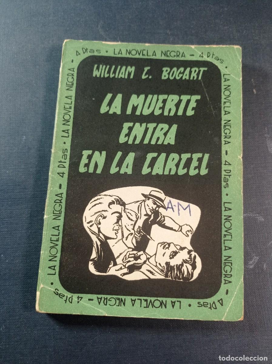 C&oacute;mics: LA MUERTE ENTRA EN LA CARCEL. WILLIAM G. BOGART. LA NOVELA NEGRA MEPORA N&ordm; 10. PAUL NORRIS ++++