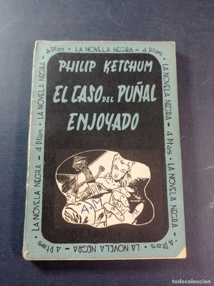 C&oacute;mics: EL CASO DEL PU&Ntilde;AL ENJOYADO. PHILIP KETCHUM. LA NOVELA NEGRA MEPORA N&ordm; 8. 1952. EDD CARTIER +++