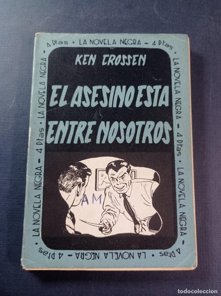 Comics: EL ASESINO EST&Aacute; ENTRE NOSOTROS. KEN CROSSEN. LA NOVELA NEGRA MEPORA N&ordm; 12. 1952. EDD CARTIER +++