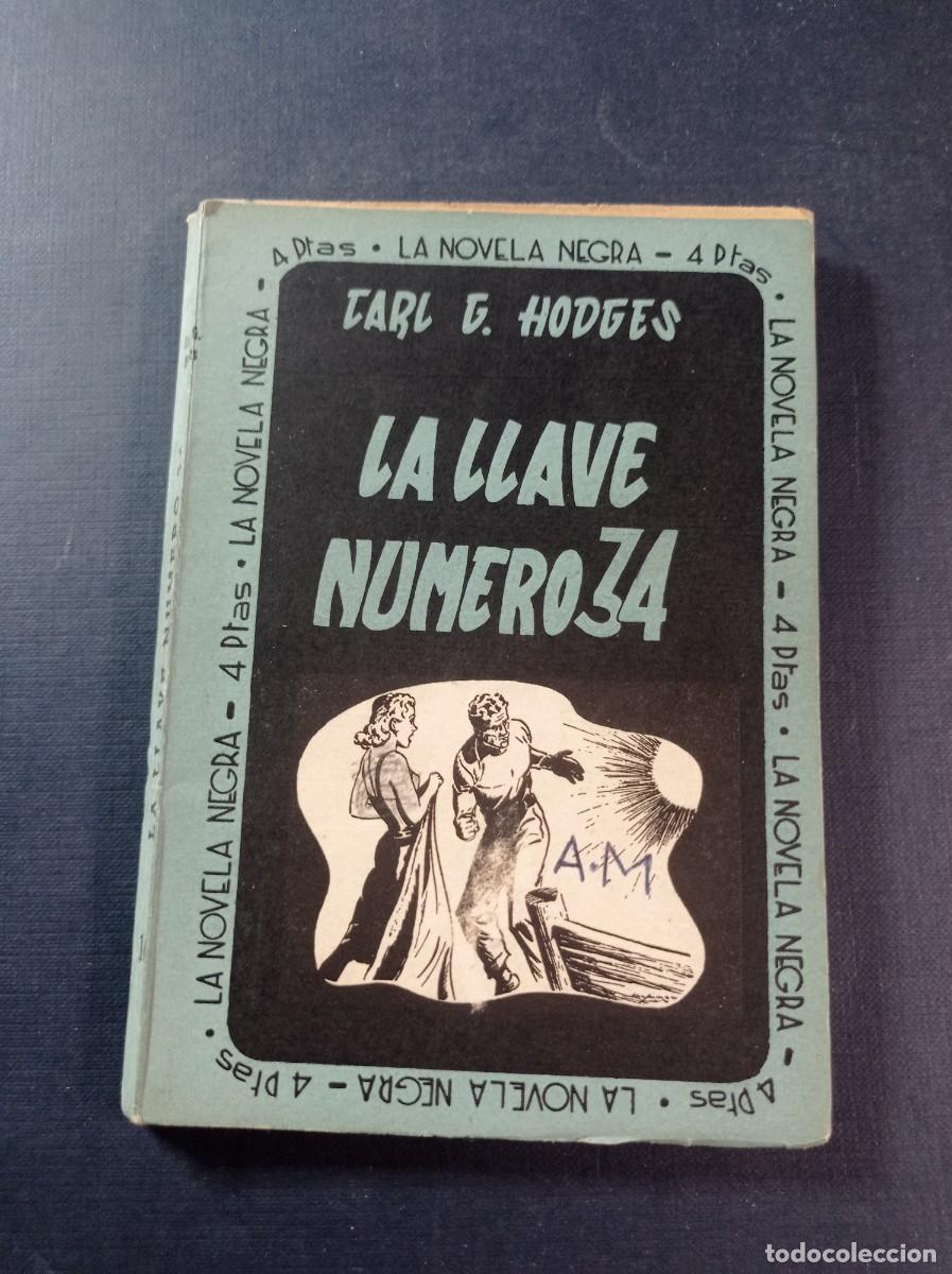 C&oacute;mics: LA LLAVE N&Uacute;MERO 34. CARL G. HODGES. LA NOVELA NEGRA MEPORA N&ordm; 16. 1952. ILUSTRA PAUL NORRIS +++