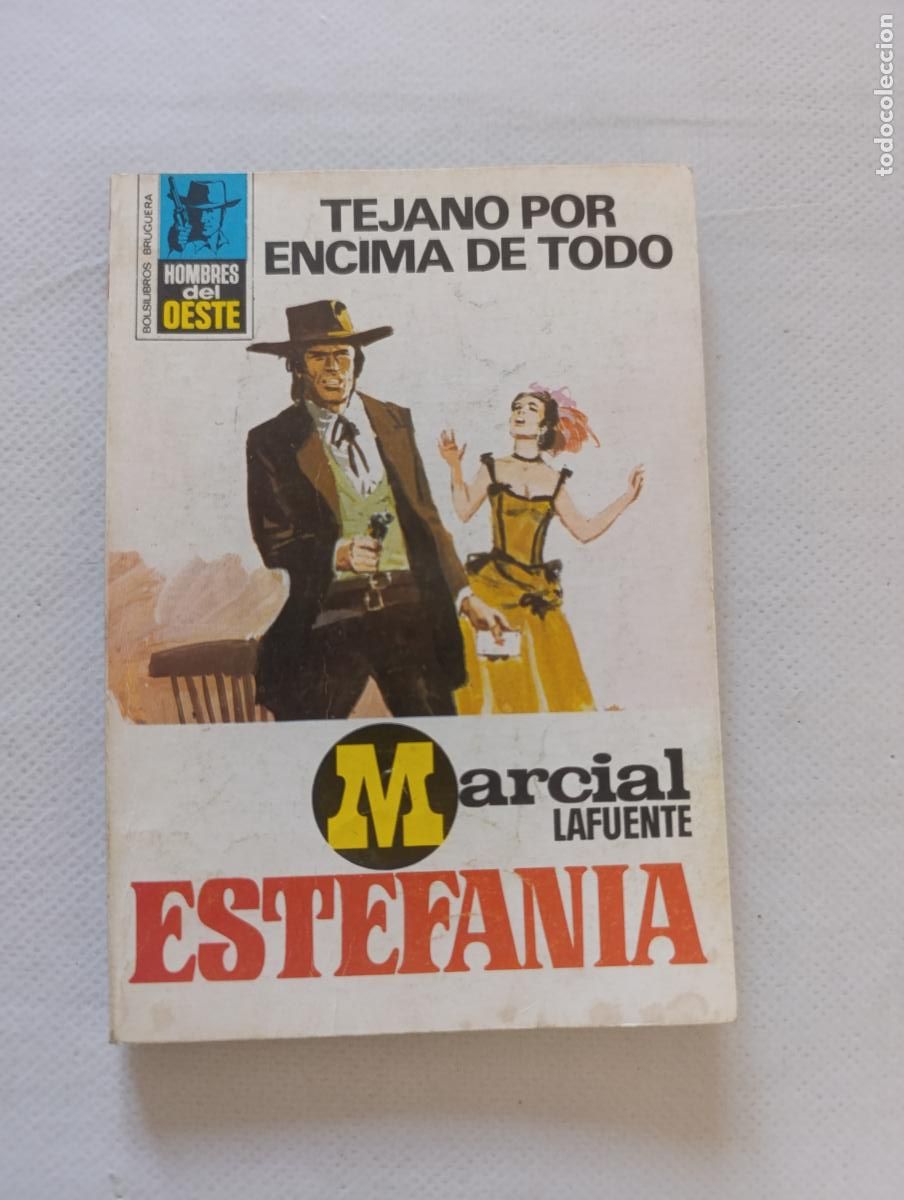 C&oacute;mics: HOMBRES DEL OESTE N&ordm; 217 - TEJANO POR ENCIMA DE TODO - MARCIAL LAFUENTE ESTEFANIA - BRUGUERA (047A)