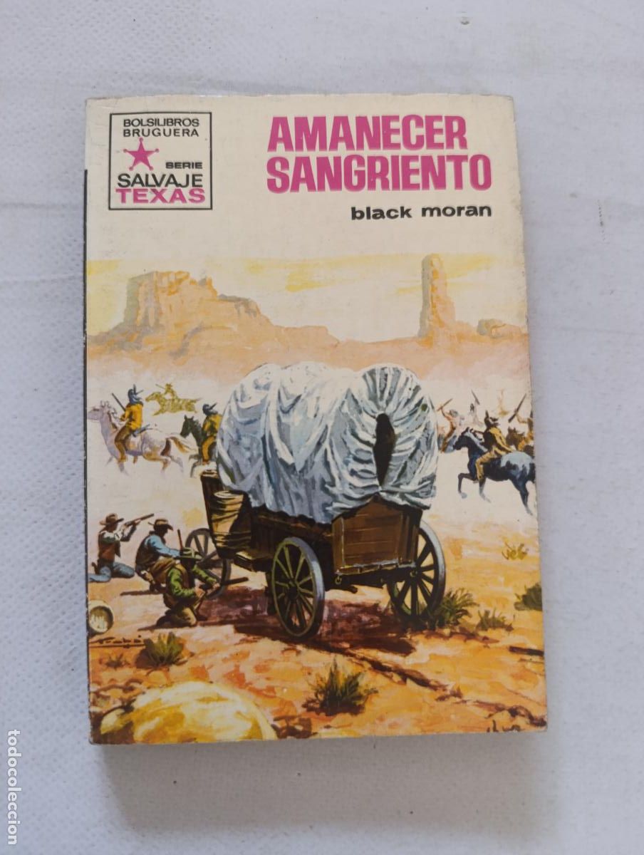 C&oacute;mics: SERIE SALVAJE TEXAS N&ordm; 791 - AMANECER SANGRIENTO N&ordm; 791 - BLACK MORAN - BOLSILIBROS BRUGUERA (168)