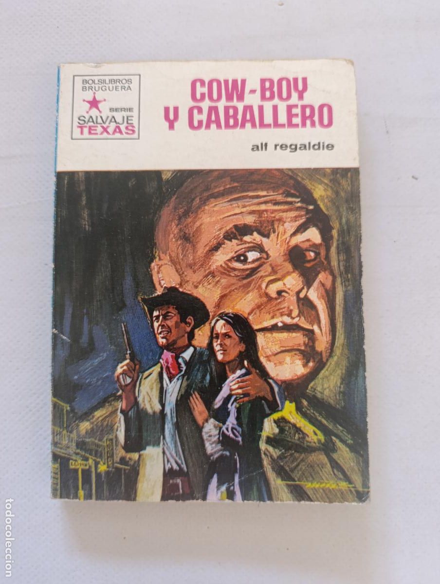 C&oacute;mics: SERIE SALVAJE TEXAS N&ordm; 797 - COW-BOY Y CABALLERO - ALF REGALDIE - BOLSILIBROS BRUGUERA (168)