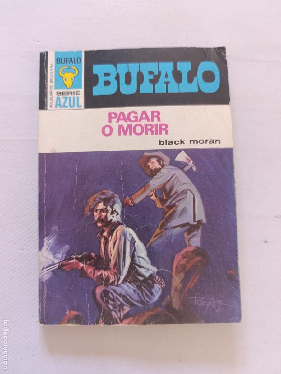 C&oacute;mics: BUFALO SERIE AZUL N&ordm; 246 - PAGAR O MORIR - BLACK MORAN - BOLSILIBROS BRUGUERA (168)