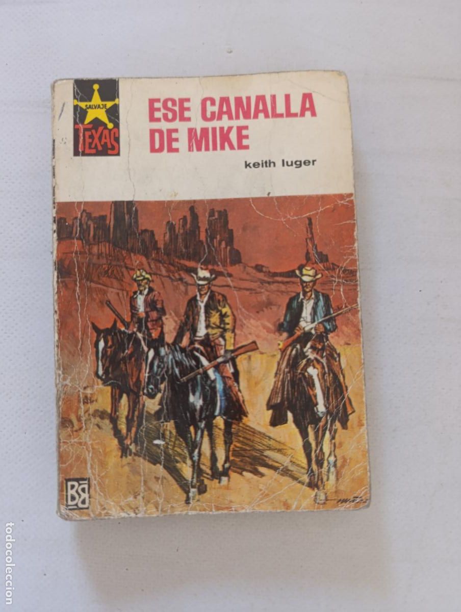 C&oacute;mics: SALVAJE TEXAS N&ordm; 634 - ESE CANALLA DE MIKE - KEITH LUGER - BRUGUERA (9&Ntilde;)
