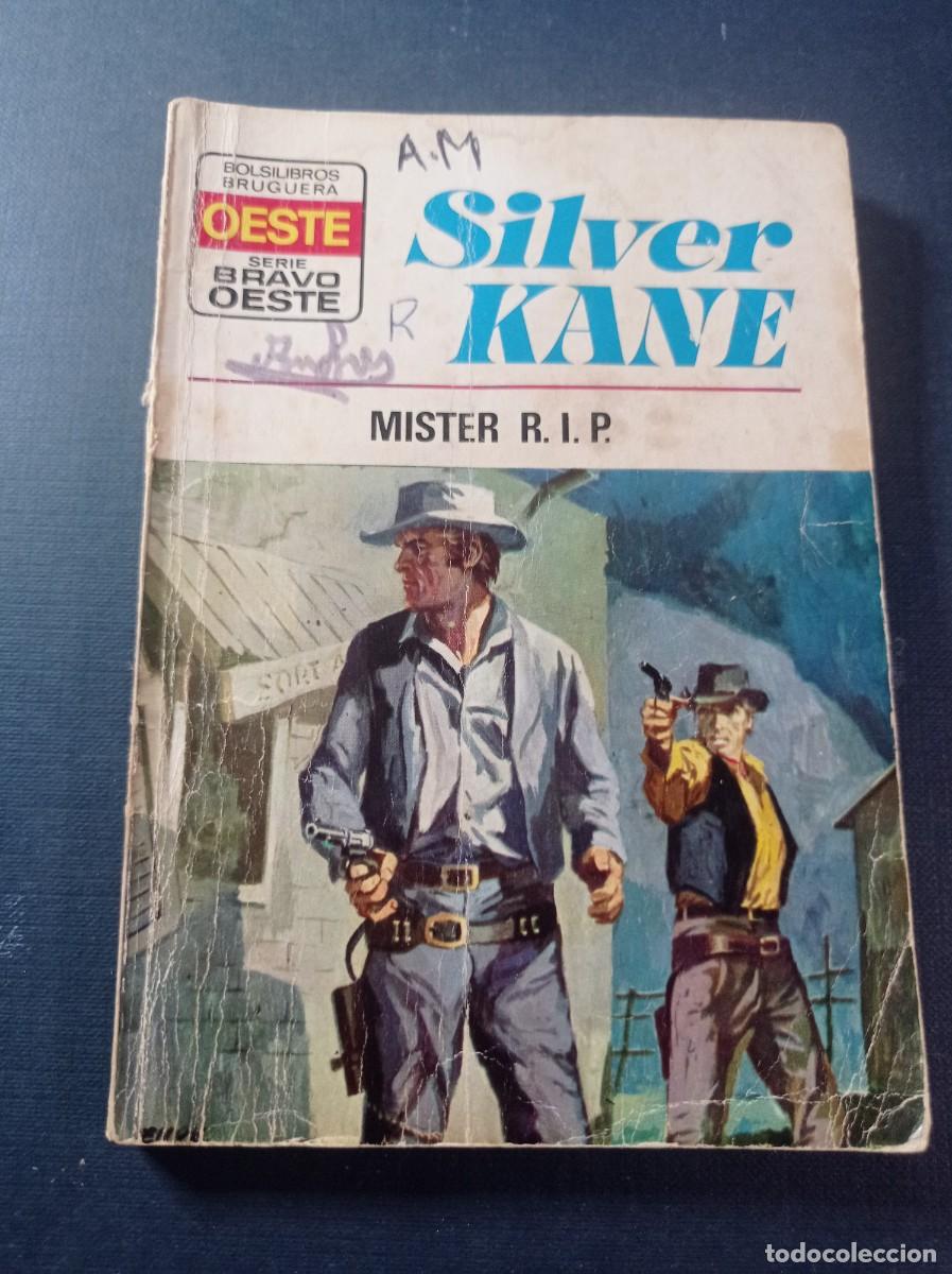 C&oacute;mics: MISTER RIP R. I. P. SILVER KANE. BRAVO OESTE N&ordm; 711. BRUGUERA, 1974. ENRIQUE MARTIN ++++