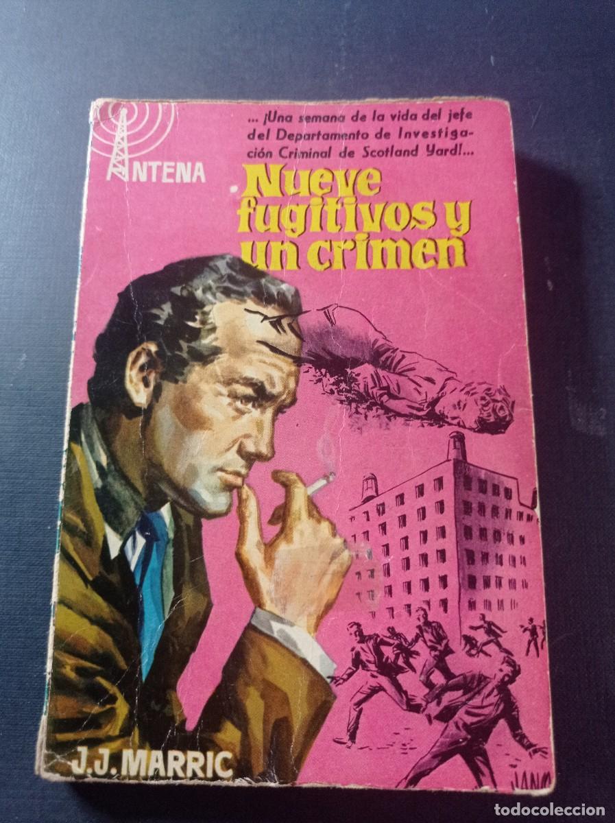 C&oacute;mics: NUEVE FUGITIVOS Y UN CRIMEN. J. J. MARRIC. COLECCI&Oacute;N ANTENA N&ordm; 41. EDICIONES CID, 1958. JANO ++++