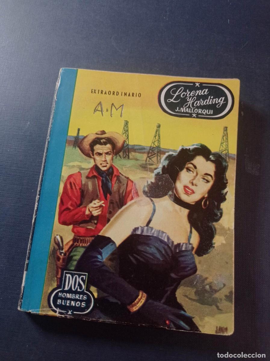 C&oacute;mics: LORENA HARDING 9. EXTRA. JOS&Eacute; MALLORQU&Iacute;. DOS HOMBRES BUENOS N&ordm; 32. JANO. EDICIONES CID 1957 ++