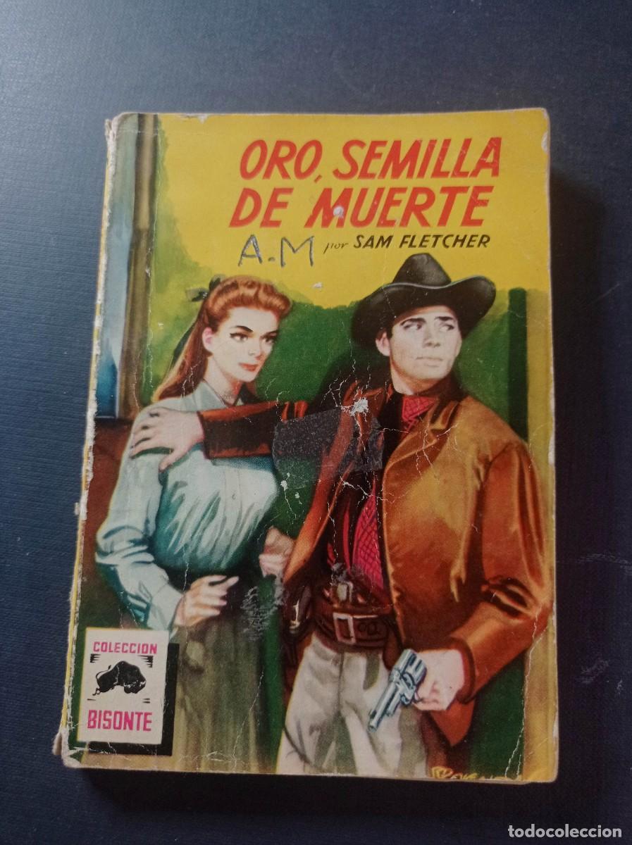 C&oacute;mics: ORO, SEMILLA DE MUERTE. SAM FLETCHER. COLECCI&Oacute;N BISONTE N&ordm; 277. BRUGUERA, 1953. VER +++