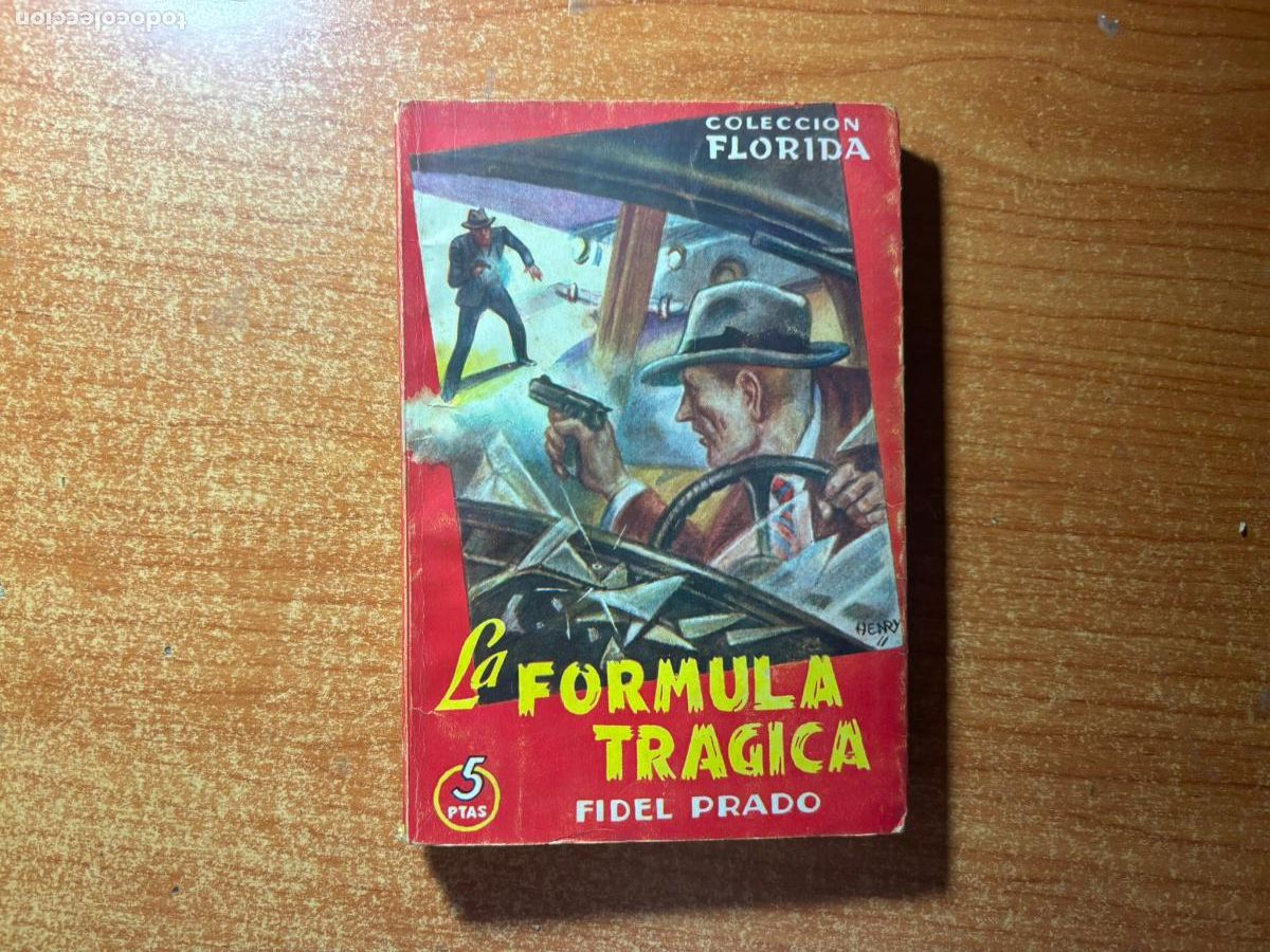 C&oacute;mics: Colecci&oacute;n Florida n&ordm; 47 LA FORMULA TRAGICA FIDEL PRADO Valenciana 1949
