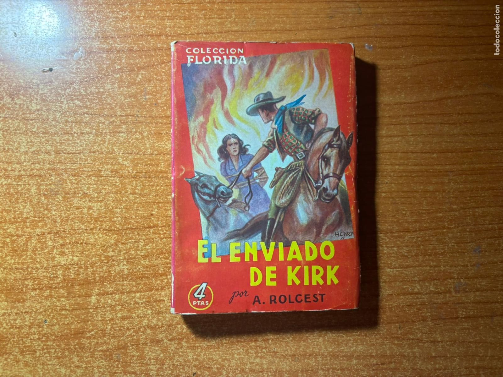 C&oacute;mics: Colecci&oacute;n Florida Extra n&ordm; 36 EL ENVIADO DEL KIRK 3 A ROLCEST Valenciana 1949.
