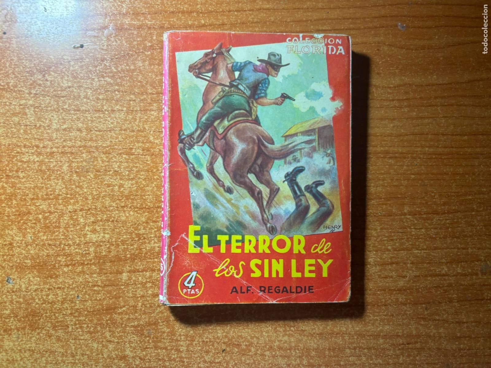 C&oacute;mics: Colecci&oacute;n Florida n&ordm; 35 EL TERROR DE LOS SIN LEY ALF REGALDIE Valenciana 1949.