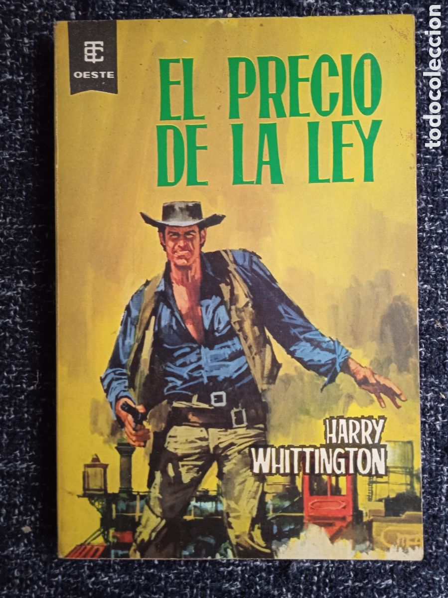 Fumetti: BEST SELLERS DEL OESTE N&ordm; 178 EL PRECIO DE LA LEY. / HARRY WHITTINGTON -ED. TORAY