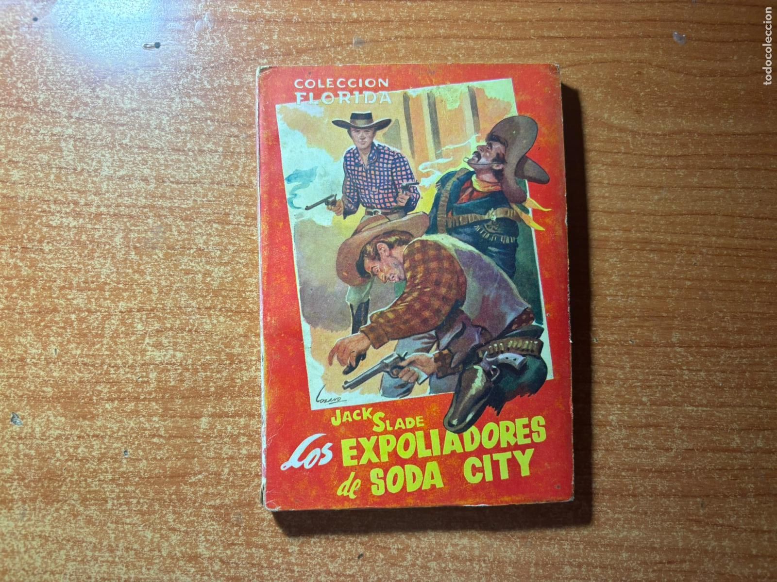 C&oacute;mics: Colecci&oacute;n Florida n&ordm; 9 LOS EXPOLIADORES DE SODA CITY Valenciana 1949.