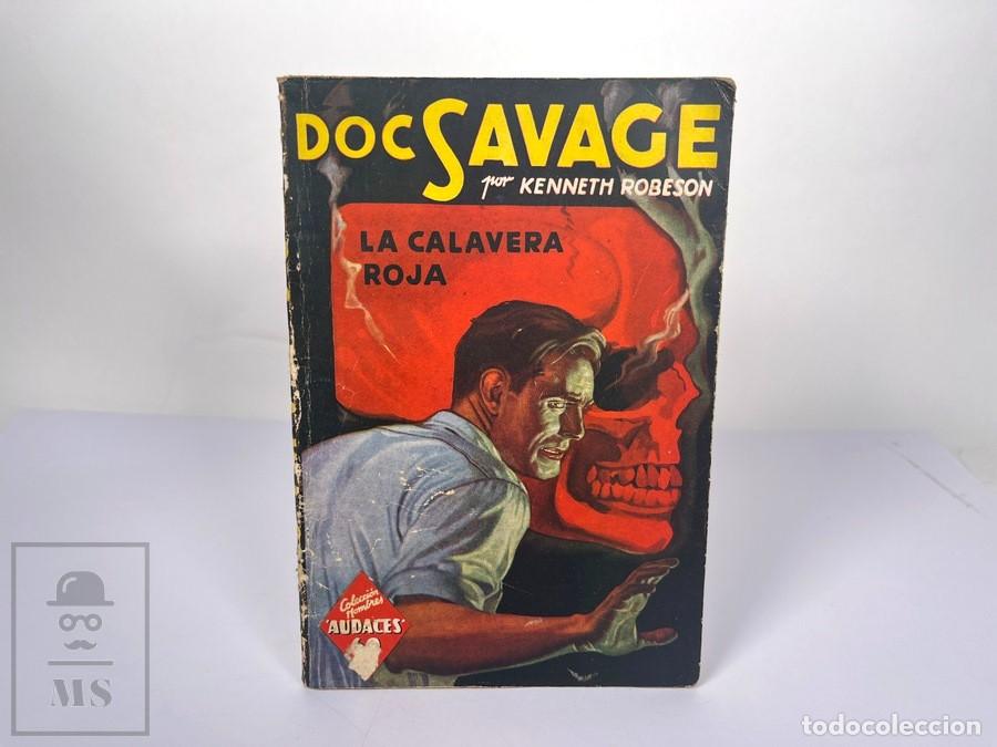 C&oacute;mics: Novela Doc Savage N&ordm; 6 La Calavera Roja - Kenneth Robeson - Colecci&oacute;n Hombres Audaces - Ed. Molino